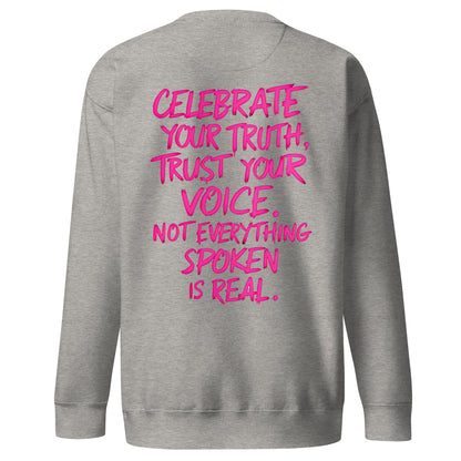 Celebrate your truth | Premium Sweatshirt - Self Love Saga  Self-love Apparel, Mental Health Matters