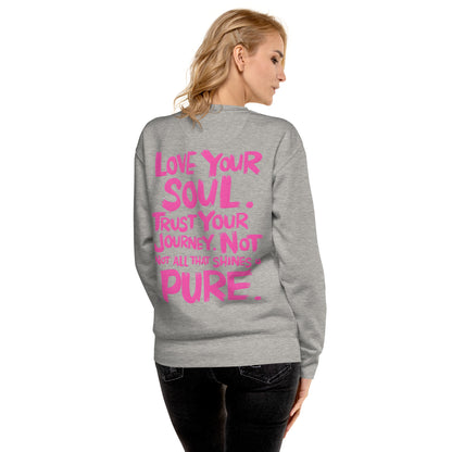 Love Your Soul (Premium Sweatshirt) - Self Love Saga  Self-love Apparel, Mental Health Matters