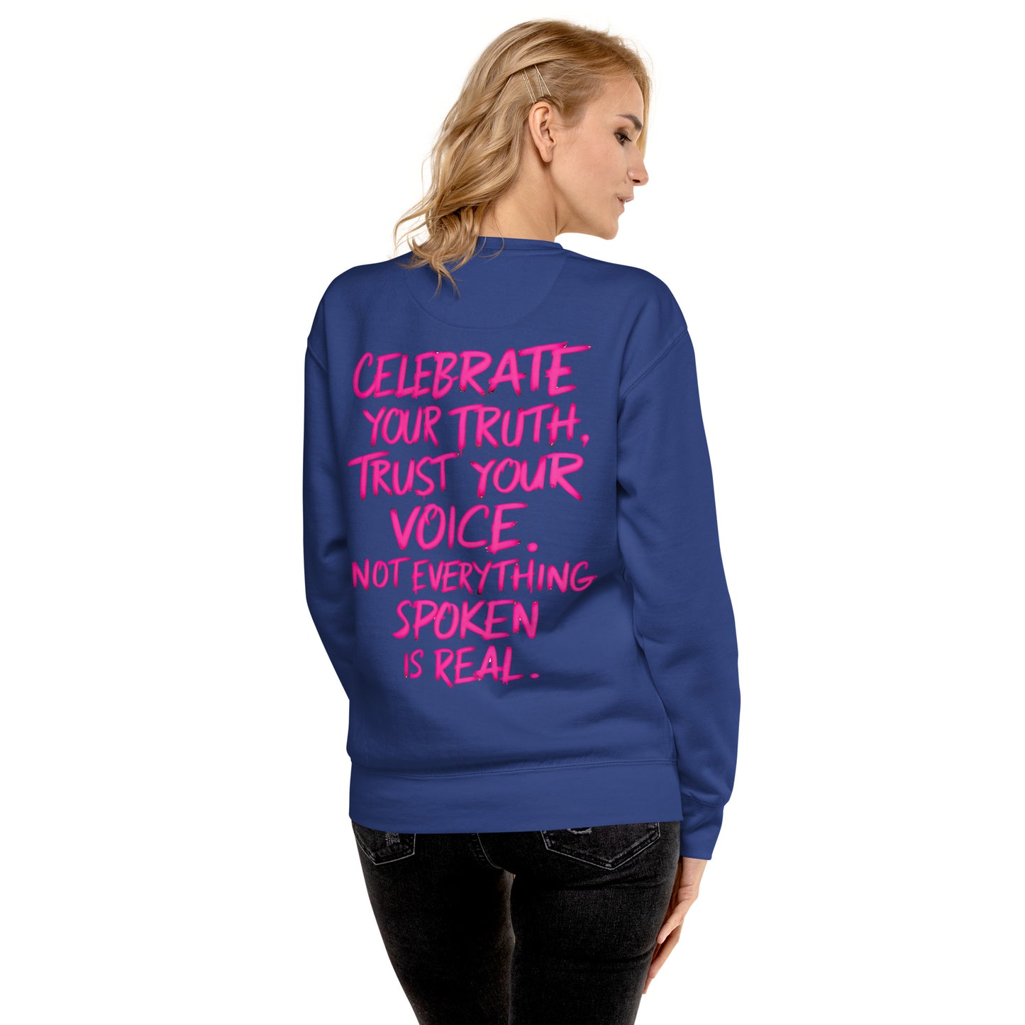 Celebrate your truth | Premium Sweatshirt - Self Love Saga  Self-love Apparel, Mental Health Matters