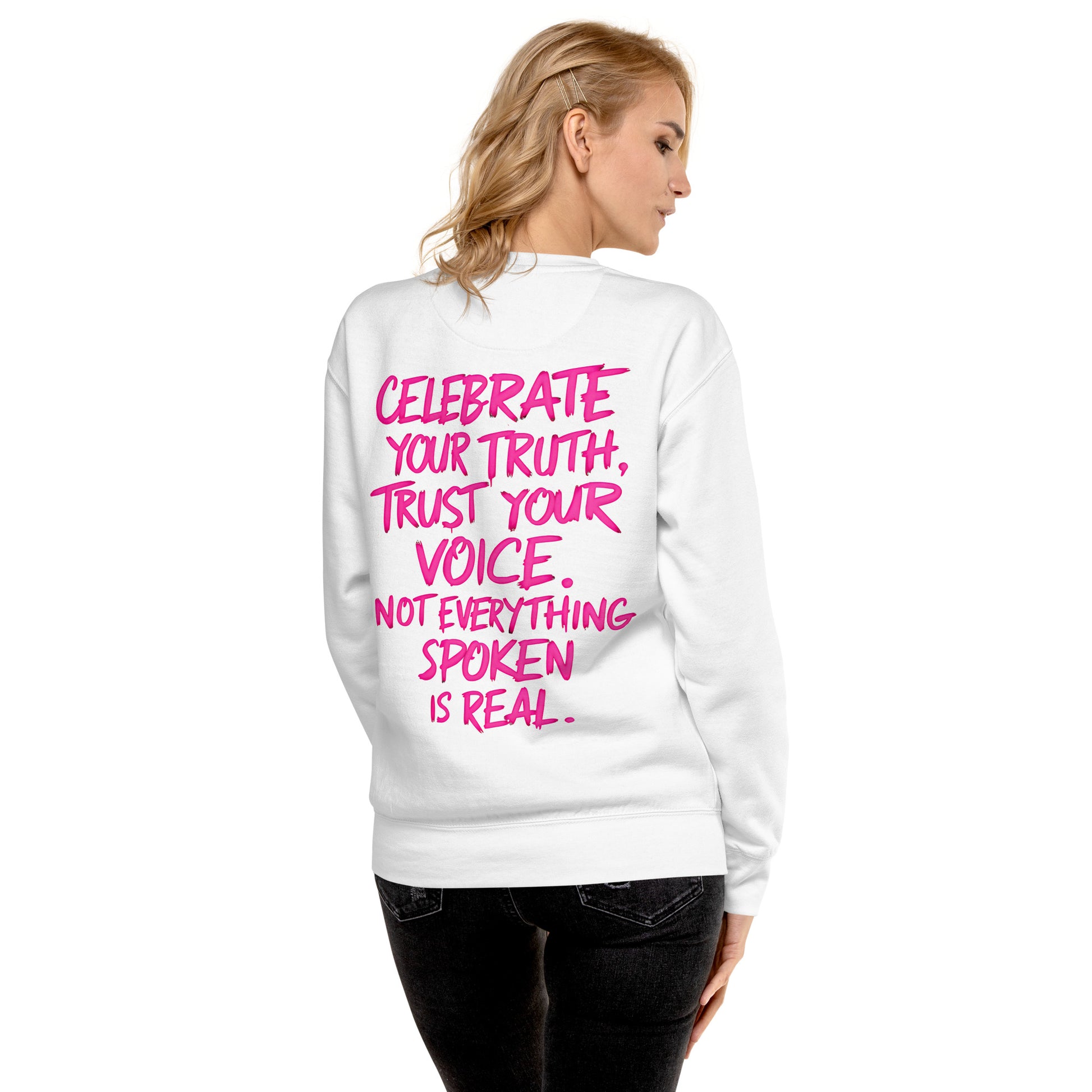 Celebrate your truth | Premium Sweatshirt - Self Love Saga  Self-love Apparel, Mental Health Matters