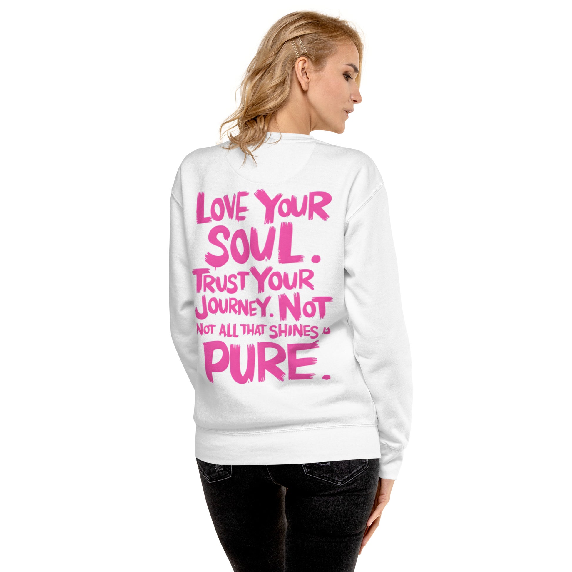 Love Your Soul (Premium Sweatshirt) - Self Love Saga  Self-love Apparel, Mental Health Matters