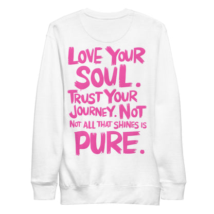 Love Your Soul (Premium Sweatshirt) - Self Love Saga  Self-love Apparel, Mental Health Matters