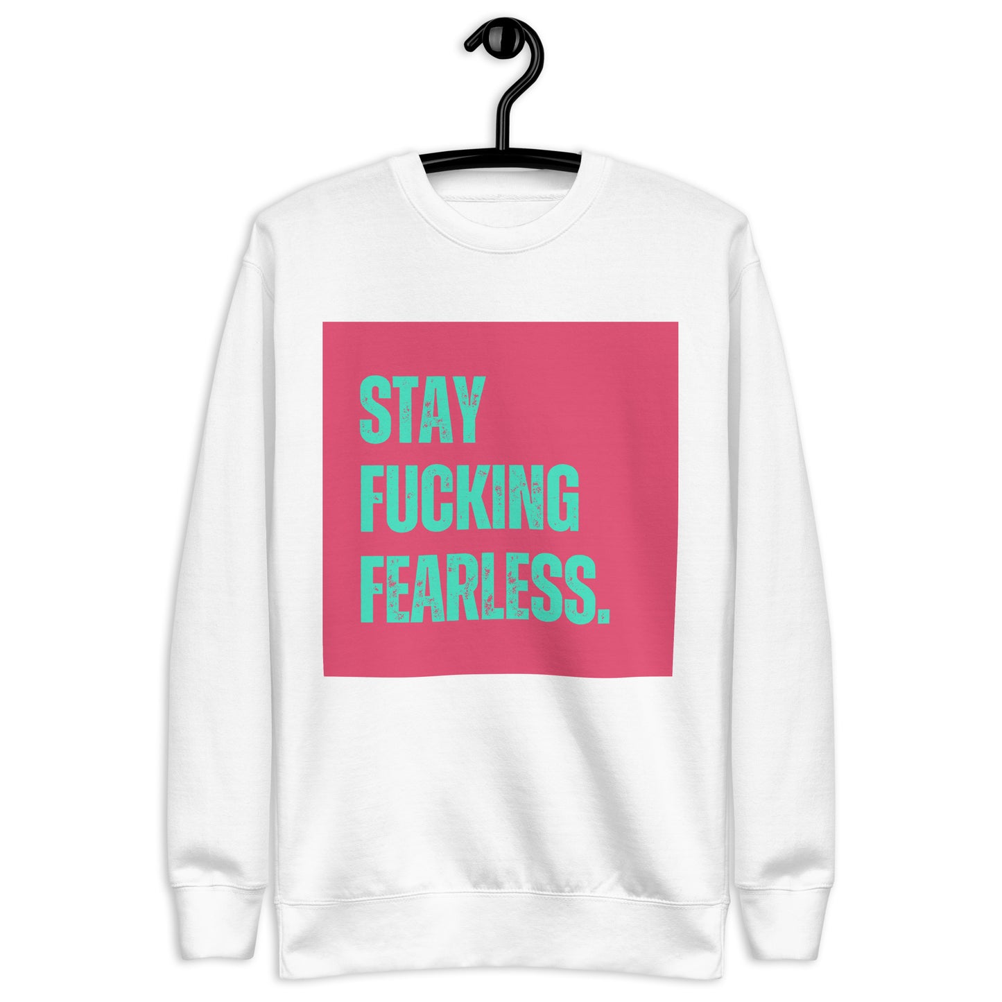 Premium Sweatshirt | Fckng Fearless Collection #1 - Self Love Saga  Self-love Apparel, Mental Health Matters