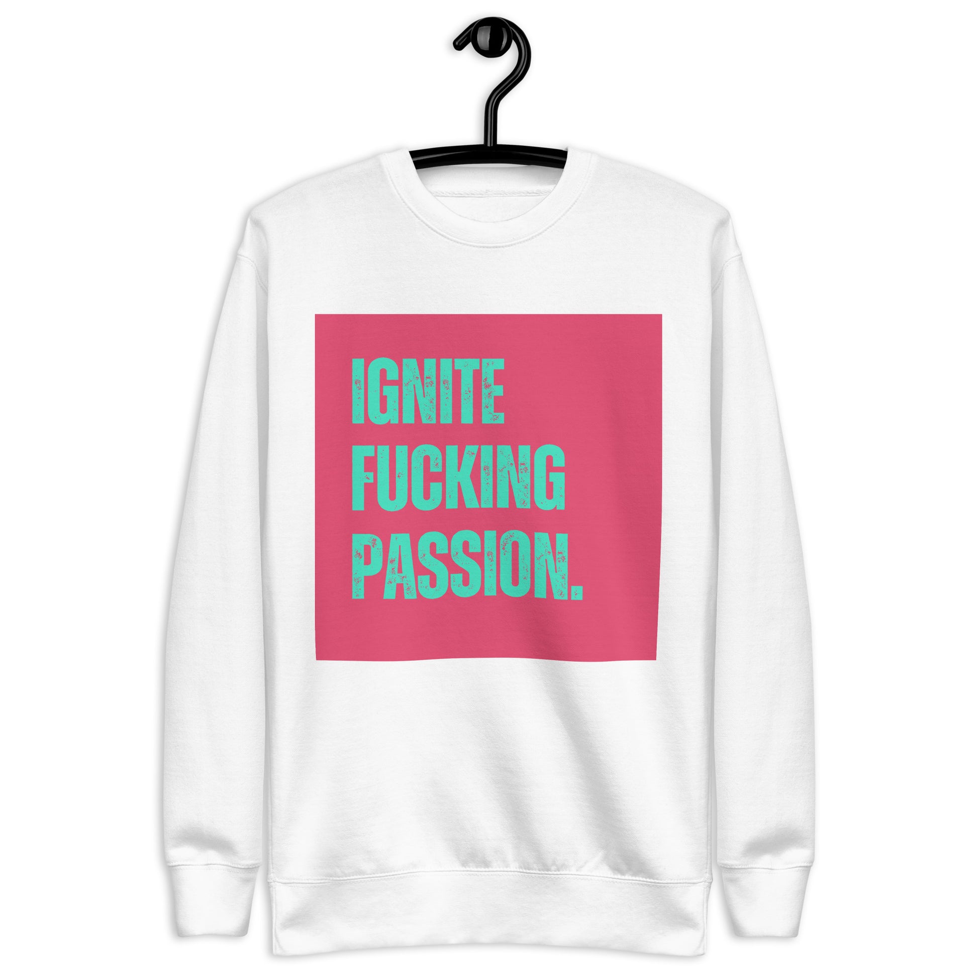 Premium Sweatshirt |  Fckng Fearless Collection #2 | Ignite fckng passion - Self Love Saga  Self-love Apparel, Mental Health Matters