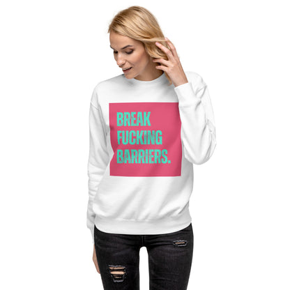 Premium Sweatshirt |  Fckng Fearless Collection #4 | Break fckng barriers - Self Love Saga  Self-love Apparel, Mental Health Matters