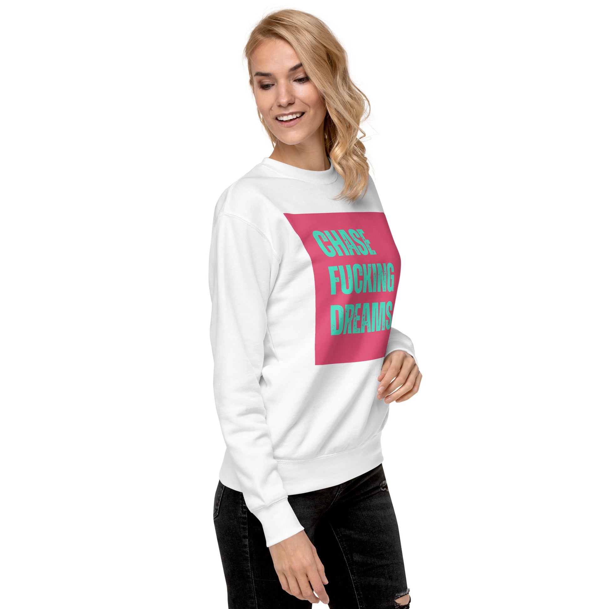 Premium Sweatshirt | Fckng Fearless Collection #10 | Chase Fucking Dreams - Self Love Saga  Self-love Apparel, Mental Health Matters