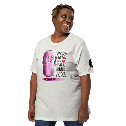 Found Fridge | Unisex t-shirt - Self Love Saga  Self-love Apparel, Mental Health Matters