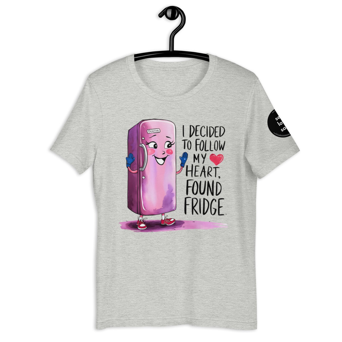 Found Fridge | Unisex t-shirt - Self Love Saga  Self-love Apparel, Mental Health Matters