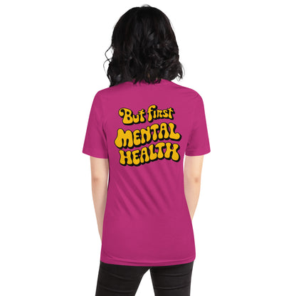 First Mental Health | Unisex t-shirt - Self Love Saga  Self-love Apparel, Mental Health Matters