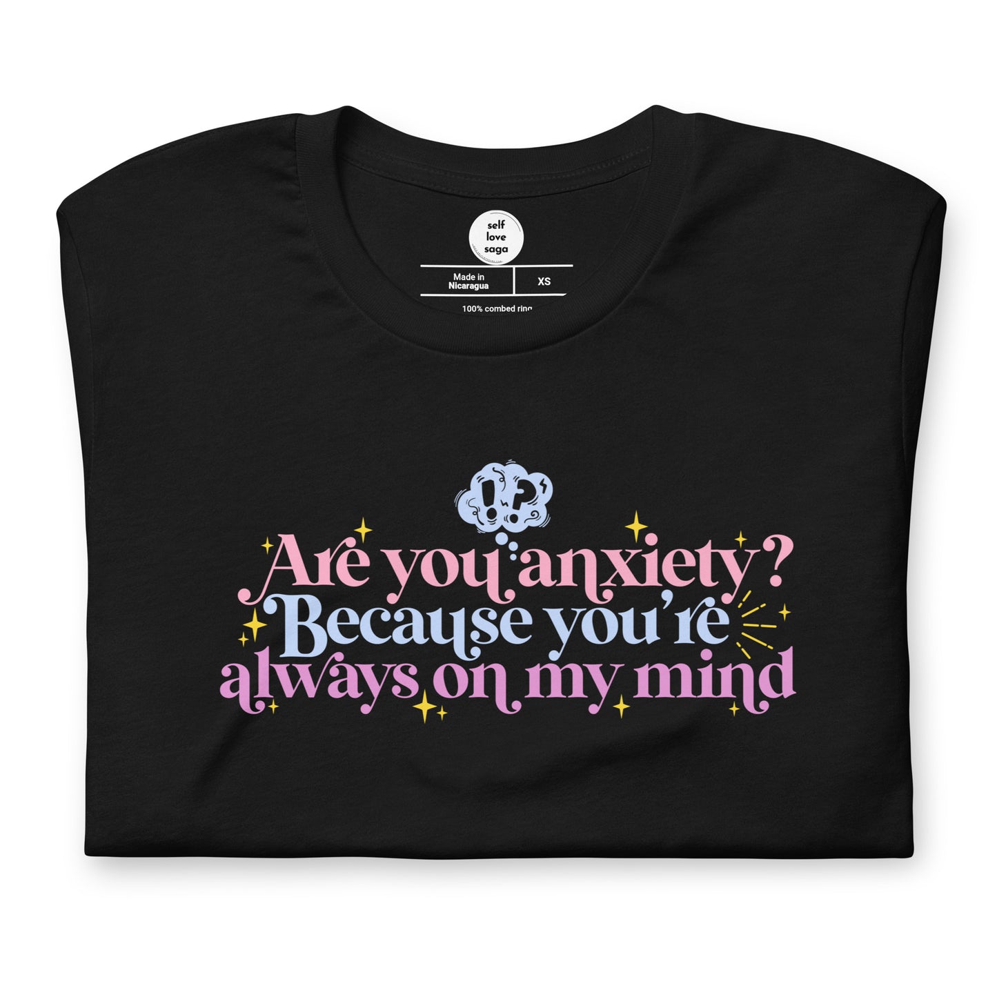 Anxiety is that you | Unisex t-shirt - Self Love Saga  Self-love Apparel, Mental Health Matters