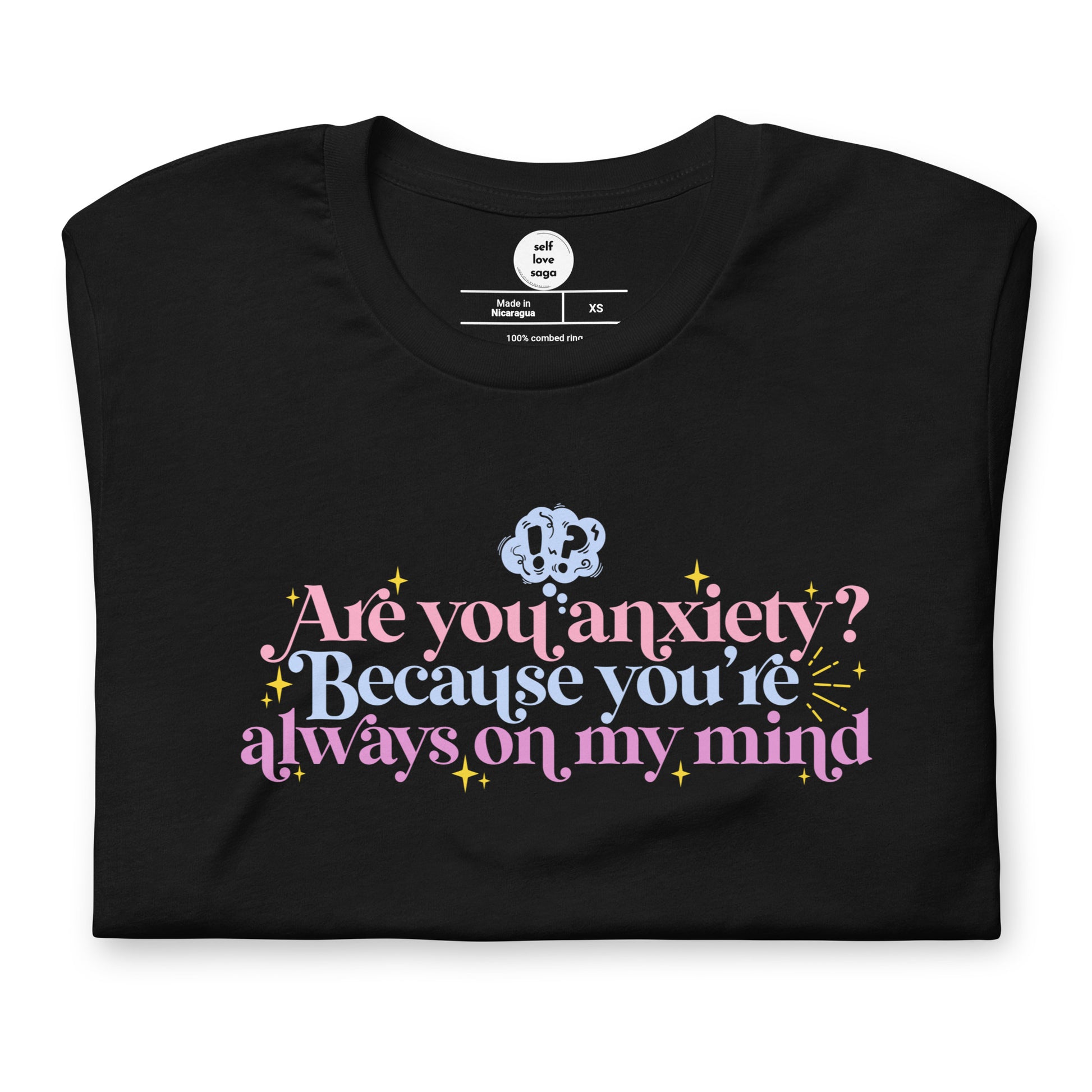 Anxiety is that you | Unisex t-shirt - Self Love Saga  Self-love Apparel, Mental Health Matters