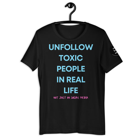 Unfollow Toxic People (Regular Fit T-shirt) - Self Love Saga  Self-love Apparel, Mental Health Matters