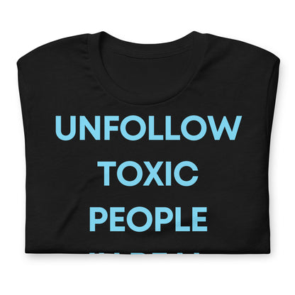 Unfollow Toxic People (Regular Fit T-shirt) - Self Love Saga  Self-love Apparel, Mental Health Matters