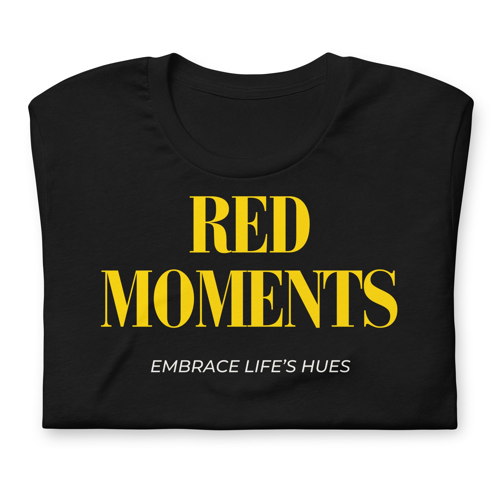 Red Moments (Regular Fit T-shirt) - Self Love Saga  Self-love Apparel, Mental Health Matters