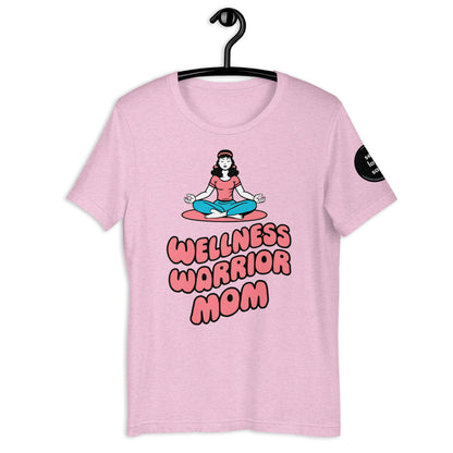 Wellness Warrior Mom | Unisex t-shirt - Self Love Saga  Self-love Apparel, Mental Health Matters