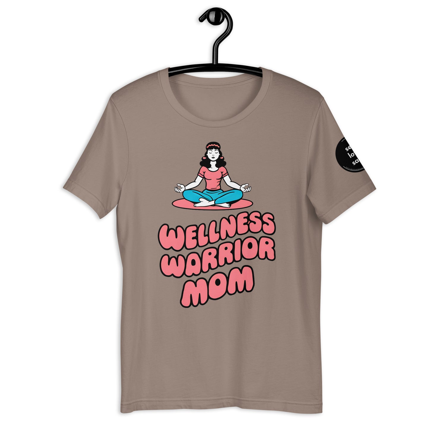 Wellness Warrior Mom | Unisex t-shirt - Self Love Saga  Self-love Apparel, Mental Health Matters