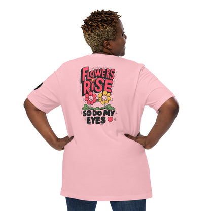 Flowers Rise | Unisex t-shirt - Self Love Saga  Self-love Apparel, Mental Health Matters