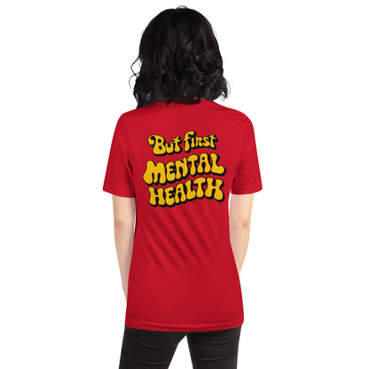 First Mental Health | Unisex t-shirt - Self Love Saga  Self-love Apparel, Mental Health Matters