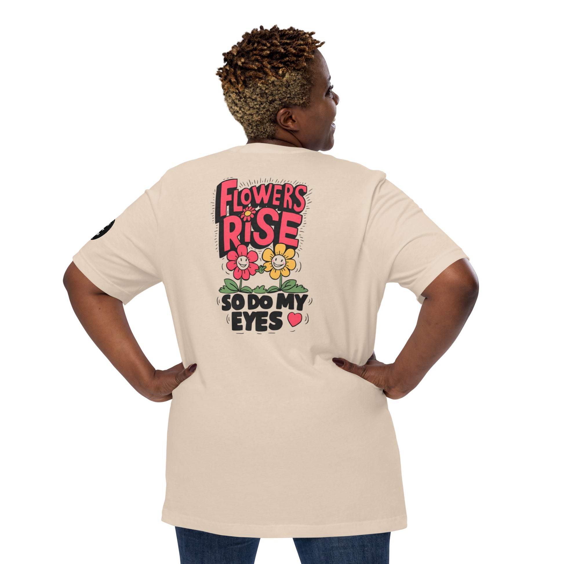 Flowers Rise | Unisex t-shirt - Self Love Saga  Self-love Apparel, Mental Health Matters