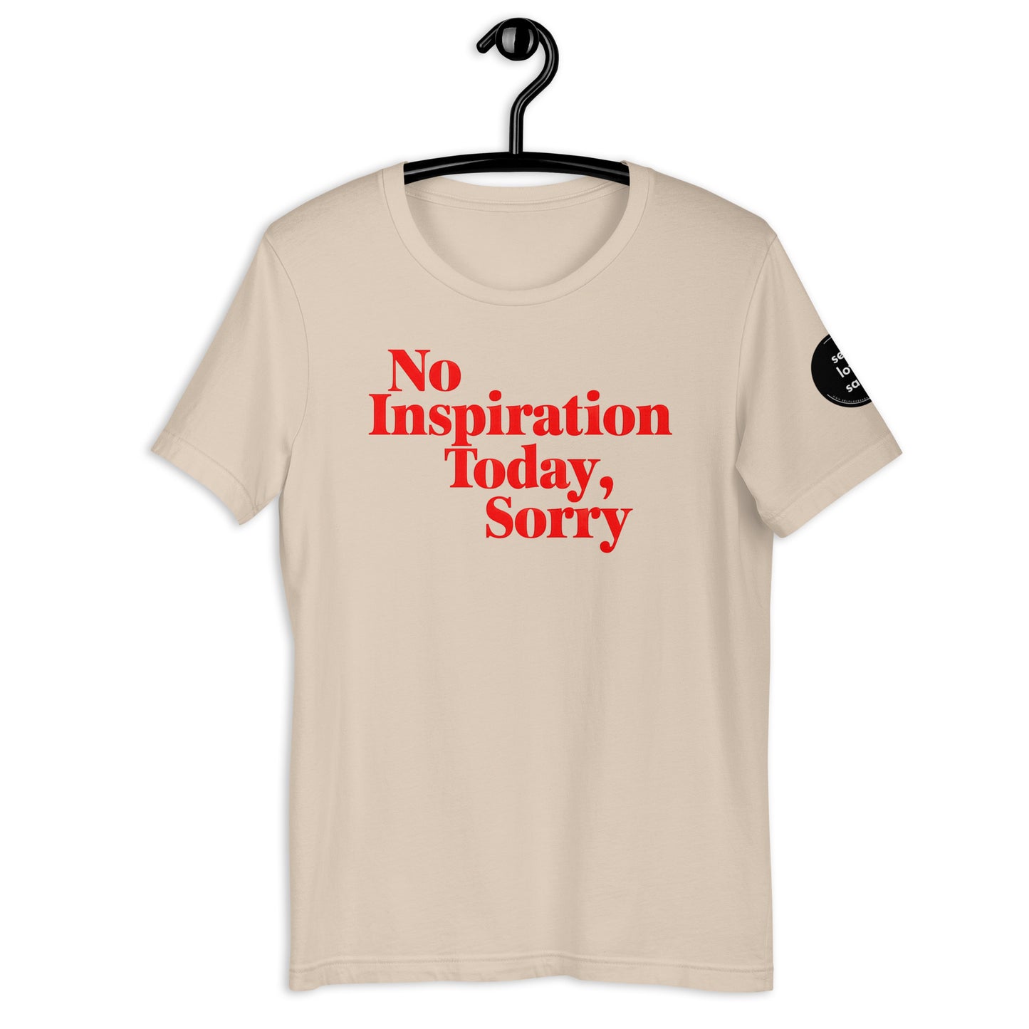 No Inspiration Today (Regular Fit T-shirt) - Self Love Saga  Self-love Apparel, Mental Health Matters