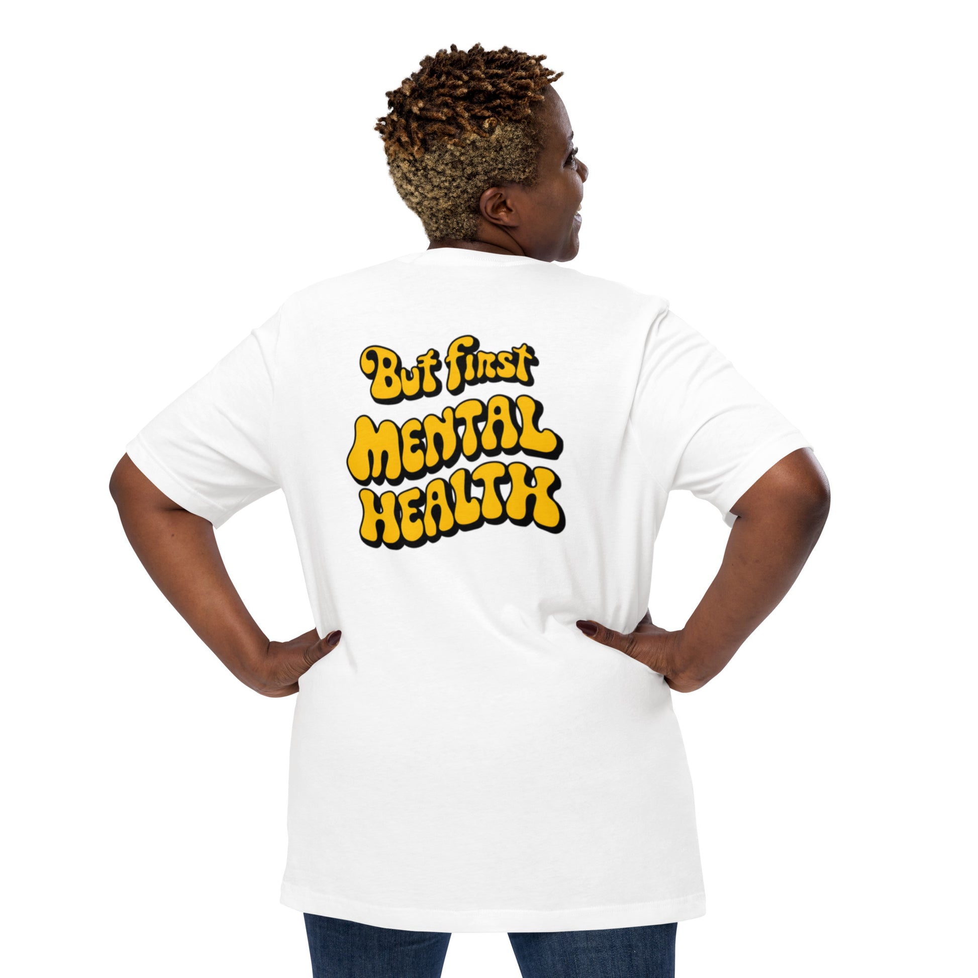 First Mental Health | Unisex t-shirt - Self Love Saga  Self-love Apparel, Mental Health Matters