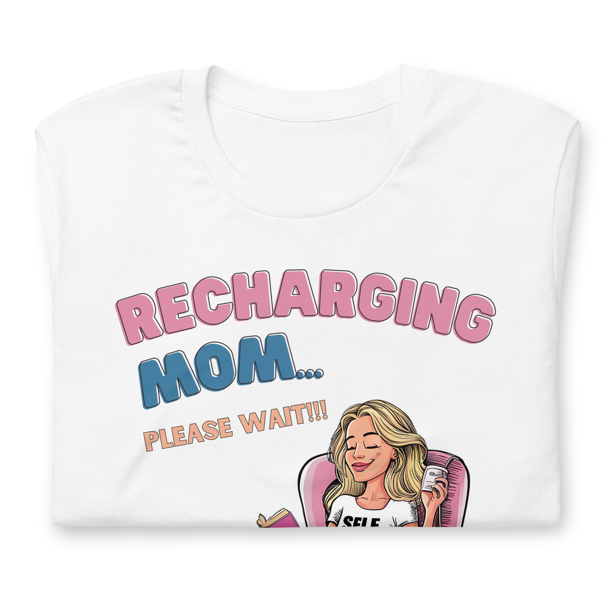 Recharging Mom (Regular Fit T-shirt) - Self Love Saga  Self-love Apparel, Mental Health Matters