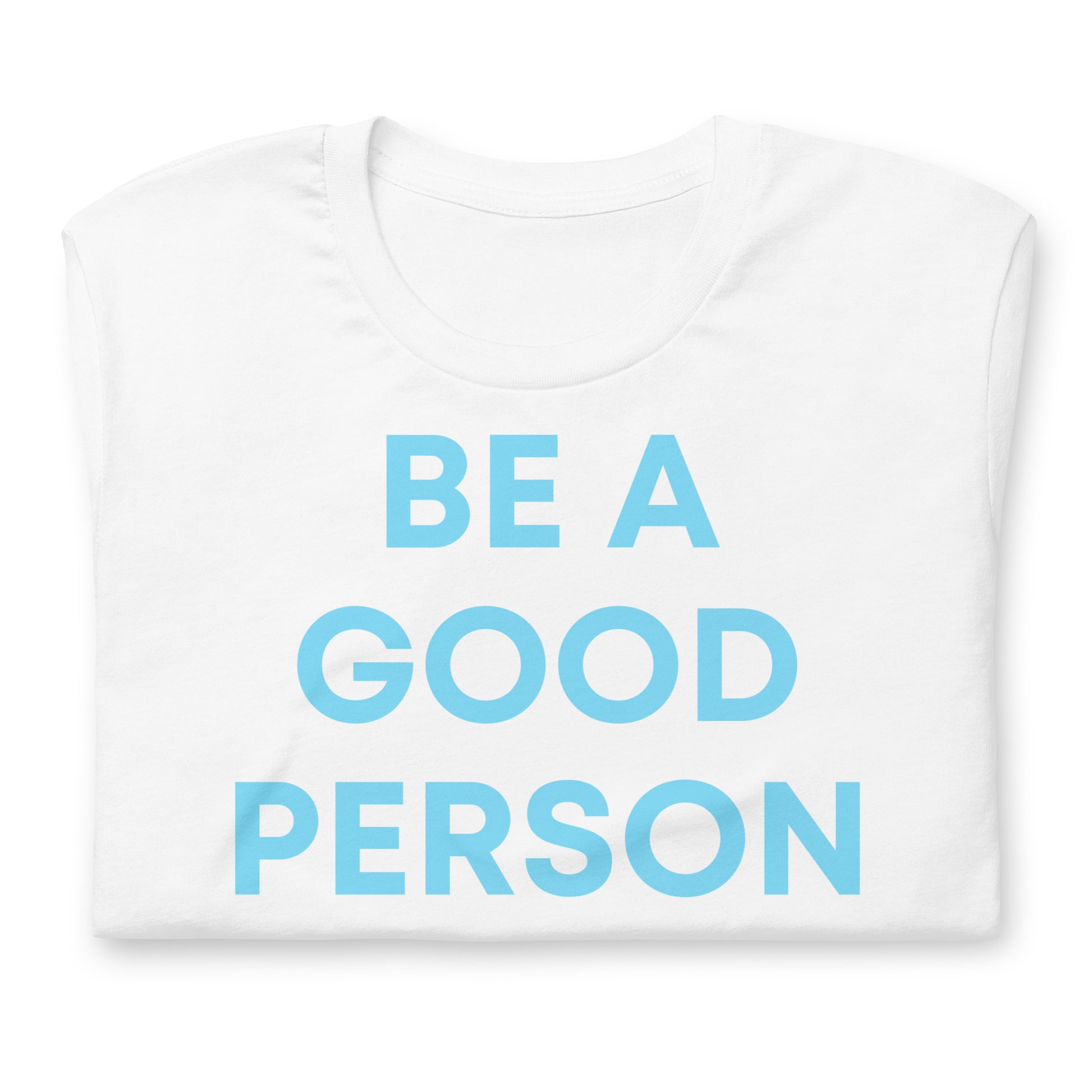 Good Person In Real Life | Unisex t-shirt - Self Love Saga  Self-love Apparel, Mental Health Matters