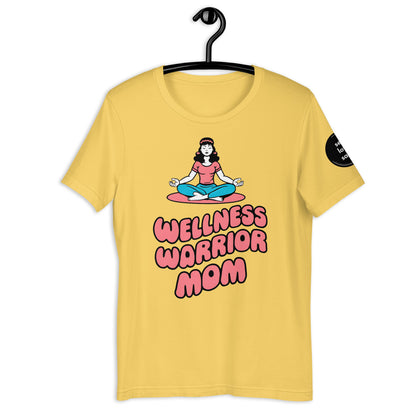 Wellness Warrior Mom | Unisex t-shirt - Self Love Saga  Self-love Apparel, Mental Health Matters