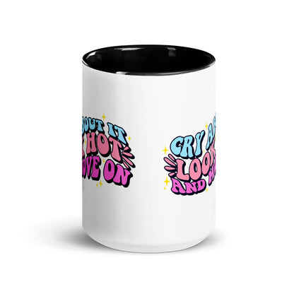 Cry About it And Move On | Mug with Color Inside - Self Love Saga  Self-love Apparel, Mental Health Matters